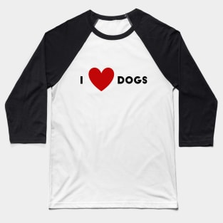 I Heart Dogs Baseball T-Shirt